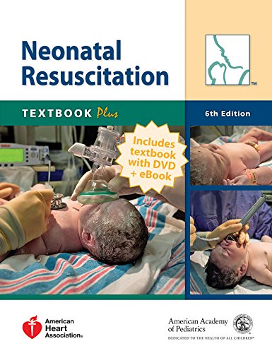 Neonatal Resuscitation Textbook Plus (9781581105995) by American Academy Of Pediatrics; American Heart Association
