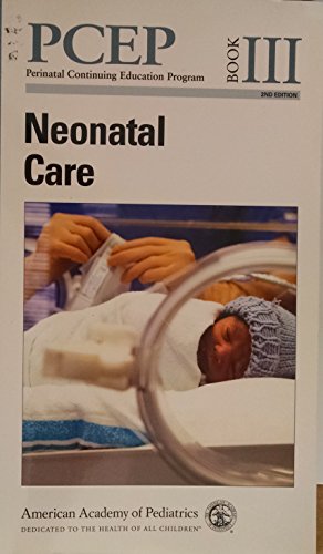 Stock image for PCEP: Perinatal Continuing Education Program, Book 3, Neonatal care for sale by HPB-Red