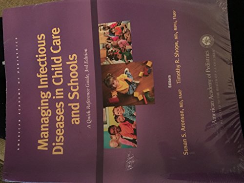 Imagen de archivo de Managing Infectious Diseases in Child Care and Schools: A Quick Reference Guide a la venta por SGS Trading Inc