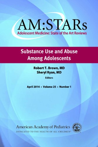 Beispielbild fr Substance Use and Abuse Among Adolescents (Adolescent Medicine: State of the Art Reviews (AM:STARS)) (AM:STARs: Adolescent Medicine: State of the Art Reviews) zum Verkauf von Bestsellersuk