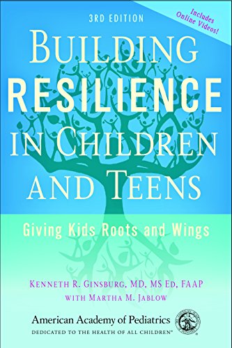 Beispielbild fr Building Resilience in Children and Teens: Giving Kids Roots and Wings zum Verkauf von Goodwill of Colorado