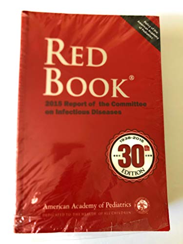 Stock image for [(Red Book 2015 : Report of the Committee on Infectious Diseases)] [By (author) American Academy of Pediatrics ] published on (May, 2015) for sale by HPB-Emerald