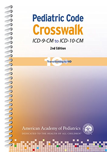 Imagen de archivo de Pediatric Code Crosswalk ICD-9-CM to ICD-10-CM (Coding) a la venta por Mispah books