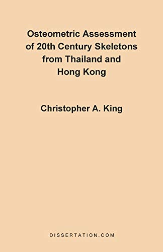 Osteometric Assessment of 20th Century Skeletons from Thailand and Hong Kong - Christopher A King