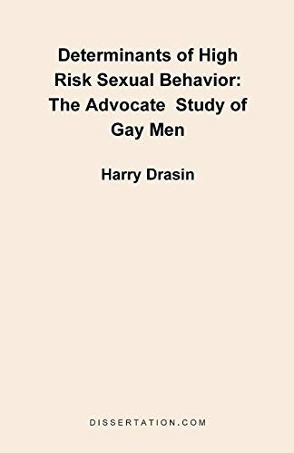 9781581121148: Determinants of High Risk Sexual Behavior: The Advocate Study of Gay Men