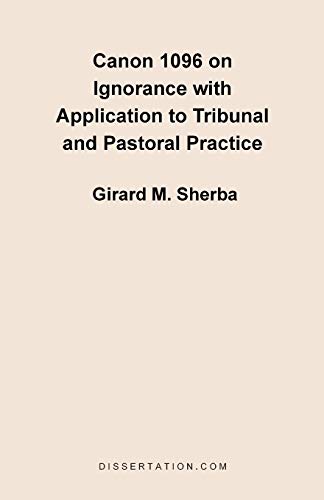 9781581121346: Canon 1096 On Ignorance With Application To Tribunal And Pastoral Practice