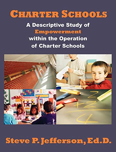 Immagine dell'editore per Charter Schools: A Descriptive Study of Empowerment within the Operation of Charter Schools venduto da Ria Christie Collections