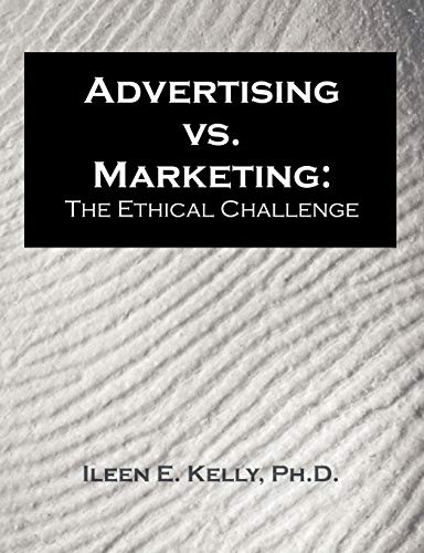 Beispielbild fr Advertising vs. Marketing: The Ethical Challenge zum Verkauf von WorldofBooks