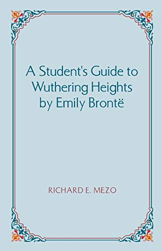 Beispielbild fr A Student's Guide to Wuthering Heights by Emily Bronte zum Verkauf von WorldofBooks