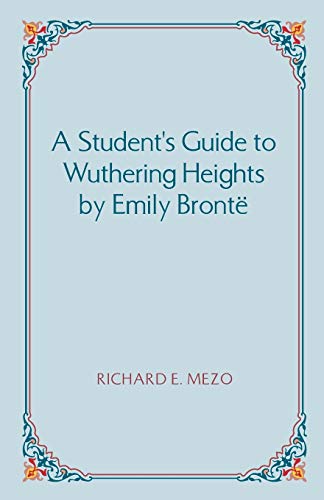 Stock image for A Student's Guide to Wuthering Heights by Emily Bronte for sale by WorldofBooks