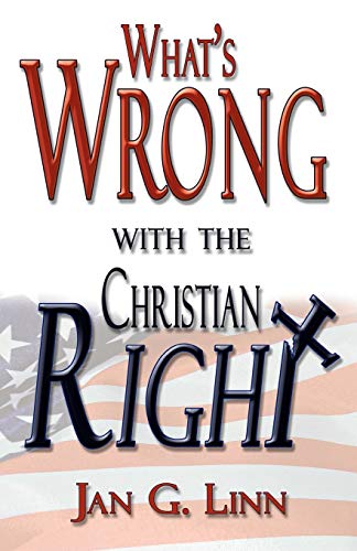 Stock image for What's Wrong with the Christian Right for sale by ThriftBooks-Atlanta