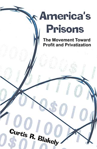 Imagen de archivo de America's Prisons: The Movement Toward Profit and Privatization a la venta por SecondSale