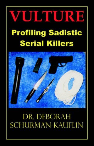 9781581124538: Vulture: Profiling Sadistic Serial Killers