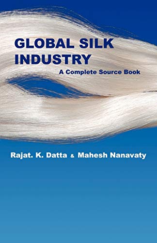 9781581124934: Global Silk Industry: A Complete Source Book