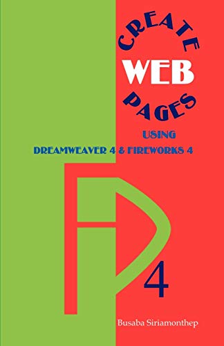 Stock image for Create Web Pages: Using Dreamweaver 4 and Fireworks 4 for sale by WorldofBooks