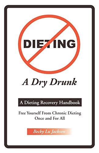 Stock image for Dieting: A Dry Drunk for sale by More Than Words