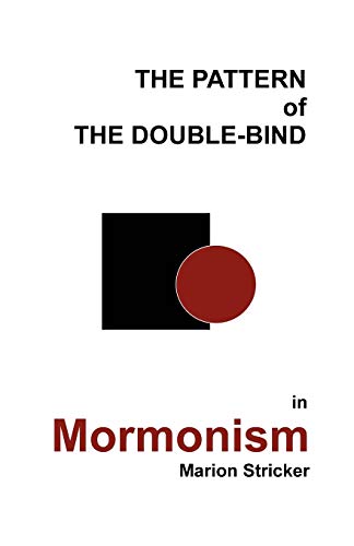 Stock image for The Pattern of The Double-Bind in Mormonism for sale by HPB-Emerald