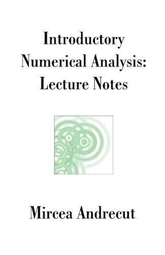 Beispielbild fr Introductory Numerical Analysis: Lecture Notes zum Verkauf von Ergodebooks