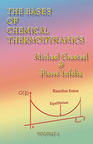 9781581127713: The Bases of Chemical Thermodynamics: Volume 2