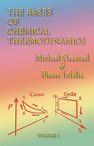 Stock image for The Bases of Chemical Thermodynamics: Volume 1 for sale by Books Unplugged