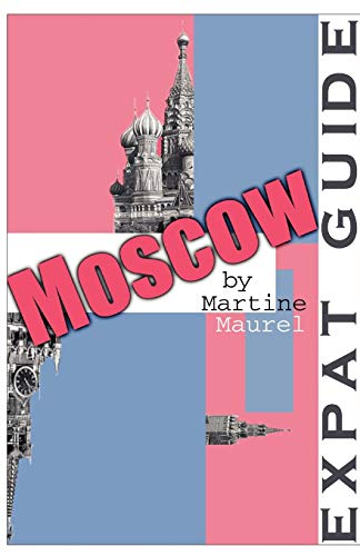 Beispielbild fr Expat Guide: Moscow. zum Verkauf von Antiquariat & Verlag Jenior