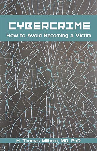 9781581129540: Cybercrime: How to Avoid Becoming a Victim