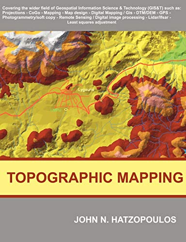 Topographic Mapping : Covering the Wider Field of Geospatial Information Science & Technology (GIS&T) - Hatzopoulos, John N.