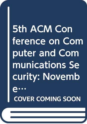 Stock image for 5th ACM Conference on Computer and Communications Security: November 3-5, 1998, San Francisco, California for sale by Zubal-Books, Since 1961