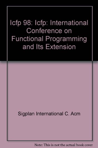 SIGPLAN '98 International Conference on Functional Programming - Baltimore, Maryland - 27-29, 199...