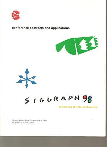 Siggraph 98 Conference Abstracts and Applications