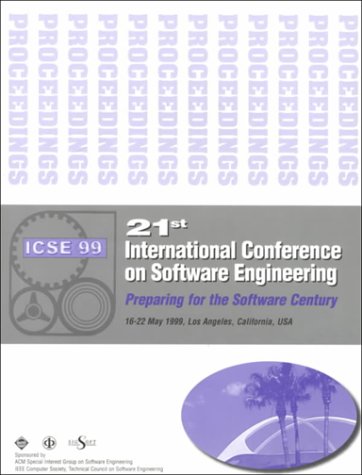 Proceedings of the 1999 International Conference on Software Engineering (International Conference on Software Engineering//Proceedings of International Conference on Software Engineering) - IEEE