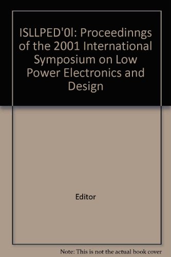 Beispielbild fr ISLPED '01: Proceedings of the 2001 International Symposium on Low Power Electronics and Design zum Verkauf von PsychoBabel & Skoob Books