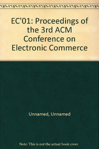 Beispielbild fr EC'01: Proceedings of the 3rd ACM Conference on Electronic Commerce zum Verkauf von PsychoBabel & Skoob Books