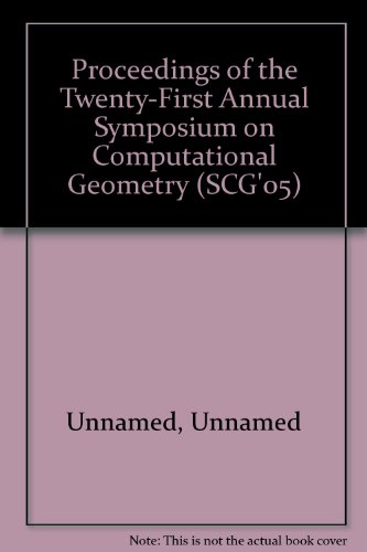 9781581139914: Proceedings of the Twenty-First Annual Symposium on Computational Geometry (SCG'05)