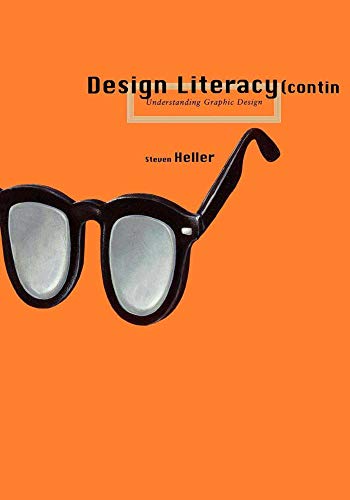 Beispielbild fr Design Literacy (continued) : Understanding Graphic Design zum Verkauf von Better World Books