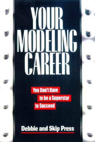 Beispielbild fr Your Modeling Career: You Don't Have to be a Superstar to Succeed zum Verkauf von Robinson Street Books, IOBA