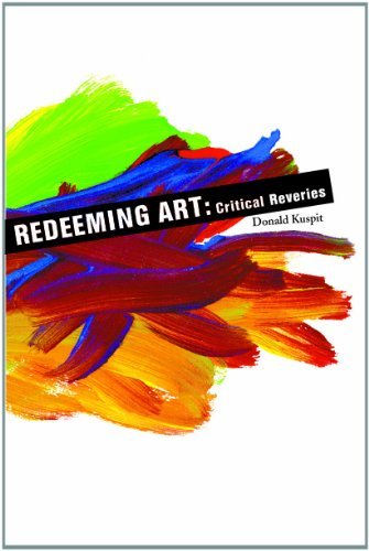 Stock image for Redeeming Art Redeeming Art Redeeming Art: Critical Reveries Critical Reveries Critical Reveries for sale by ThriftBooks-Dallas