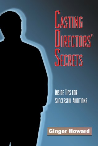 Stock image for Casting Directors' Secrets: Inside Tips for Successful Auditions for sale by ThriftBooks-Dallas