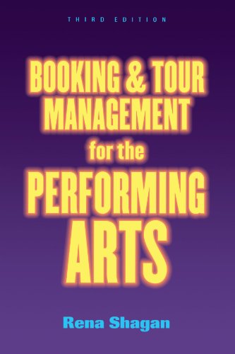 Stock image for Booking and Tour Management for the Performing Arts for sale by Front Cover Books