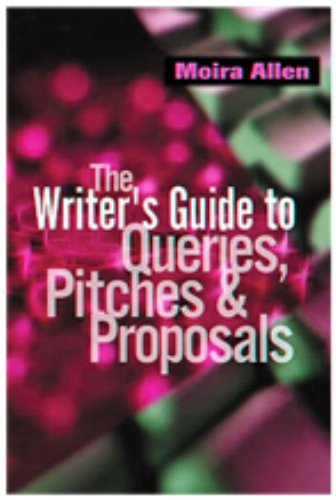 Imagen de archivo de Writer's Guide to Queries, Pitches & Proposals a la venta por SecondSale