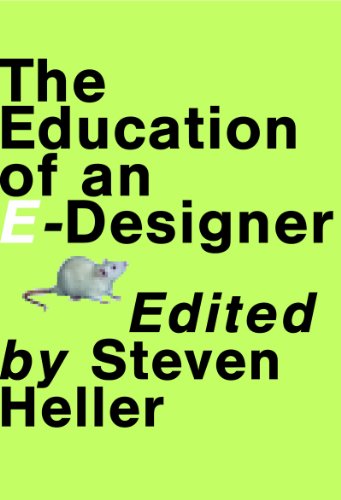 Beispielbild fr The Education of an E-Designer zum Verkauf von Wonder Book