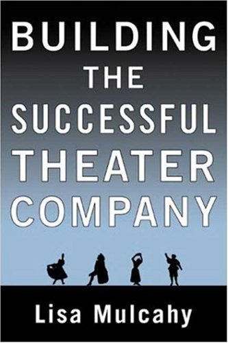 Beispielbild fr Building the Successful Theater Company zum Verkauf von WorldofBooks