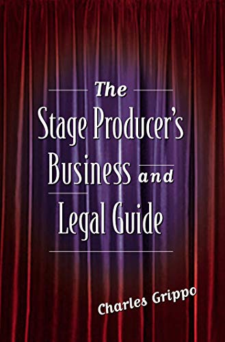 Beispielbild fr The Stage Producer's Business and Legal Guide zum Verkauf von SecondSale