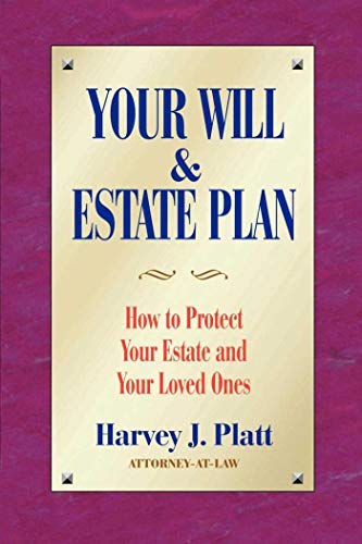 Stock image for Your Will and Estate Plan: How to Protect Your Estate and Your Loved Ones for sale by The Book Cellar, LLC