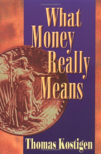 Beispielbild fr What Money Really Means zum Verkauf von Blindpig Books