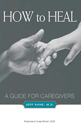 9781581152678: How to Heal: A Guide for Caregivers