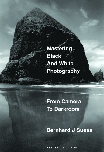 Stock image for Mastering Black-and-White Photography: From Camera to Darkroom for sale by New Legacy Books
