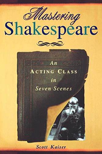 9781581153088: Mastering Shakespeare: An Acting Class in Seven Scenes