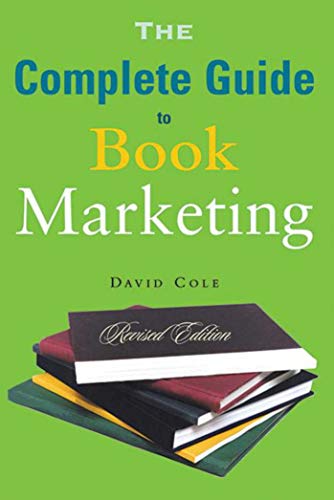 Beispielbild fr The Complete Guide to Book Marketing zum Verkauf von Better World Books