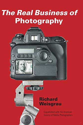Beispielbild fr The Real Business of Photography zum Verkauf von Better World Books